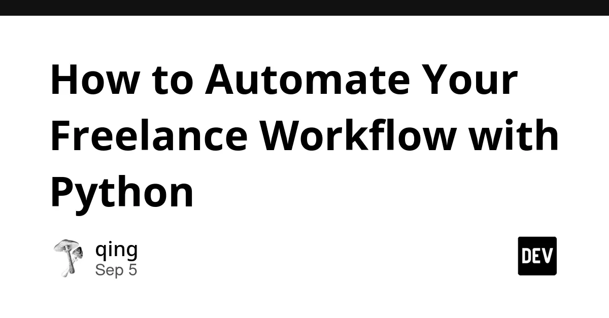 Freelance Workflow Automation with Python