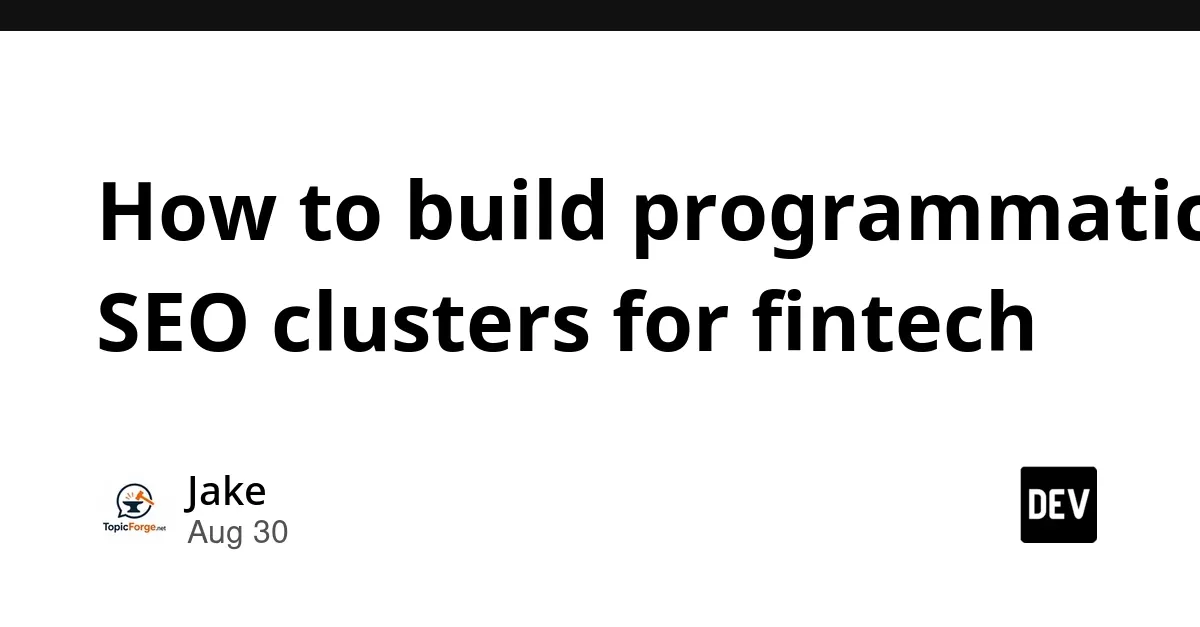 Programmatic SEO Cluster Generation for Fintech